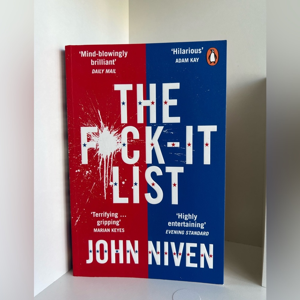 The F*ck-It List Book by John Niven